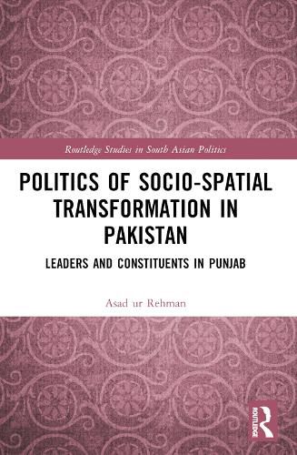 Cover image for Politics of Socio-Spatial Transformation in Pakistan