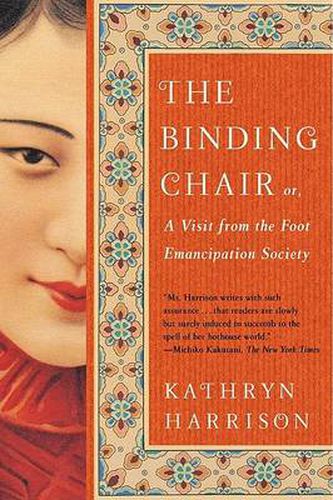 The Binding Chair, Or, A Visit from the Foot Emancipation Society: A Novel