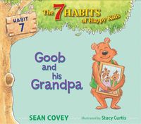 Cover image for Goob and His Grandpa: Habit 7volume 7