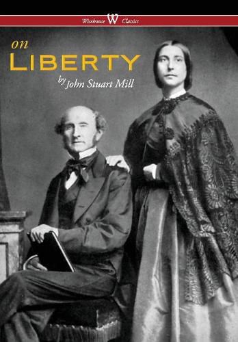 On Liberty (Wisehouse Classics - The Authoritative Harvard Edition 1909) (2016)