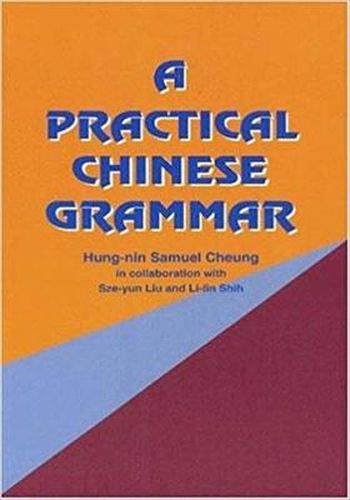 Cover image for A Practical Chinese Grammar