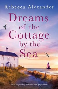 Cover image for Dreams of the Cottage by the Sea