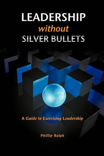 Cover image for Leadership Without Silver Bullets