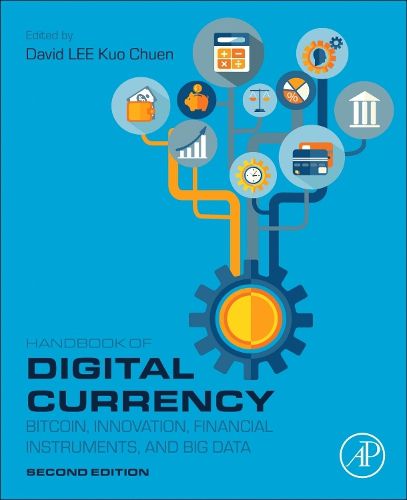 Cover image for Handbook of Digital Currency: Bitcoin, Innovation, Financial Instruments, and Big Data