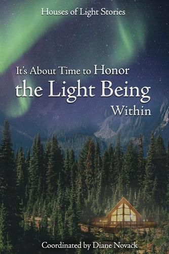 Cover image for It's about Time to Honor the Light Being Within