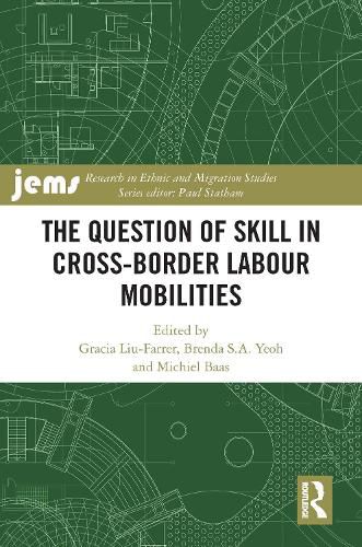 The Question of Skill in Cross-Border Labour Mobilities