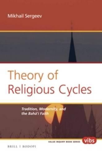 Cover image for Theory of Religious Cycles: Tradition, Modernity, and the Baha'i Faith