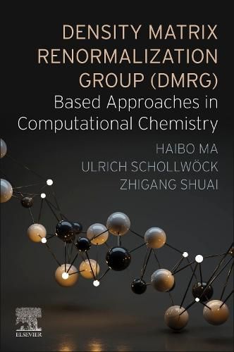 Cover image for Density Matrix Renormalization Group (DMRG)-based Approaches in Computational Chemistry