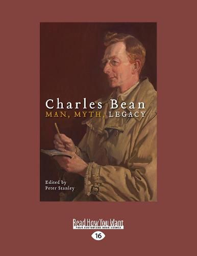 Charles Bean: Man, Myth, Legacy