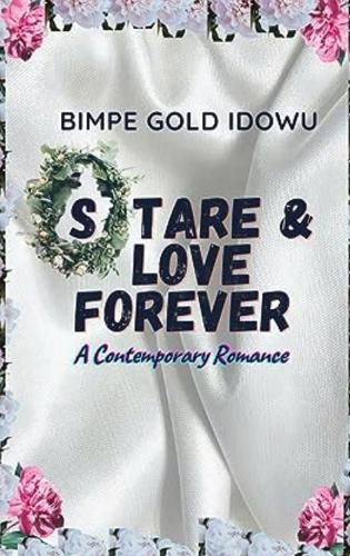 Cover image for Stare and Love Forever