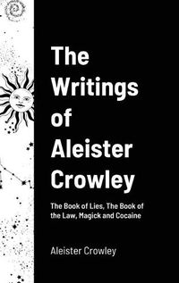 Cover image for The Writings of Aleister Crowley