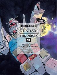 Cover image for Mobile Suit Gundam: The Origin Volume 11: A Cosmic Glow