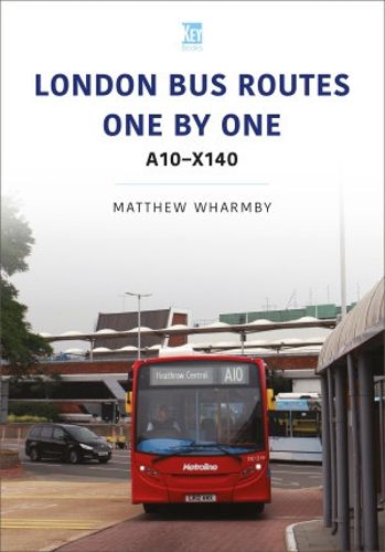 Cover image for London Bus Routes One by One: A10-X140