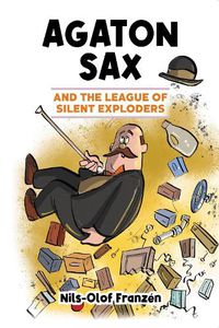 Cover image for Agaton Sax and the League of Silent Exploders