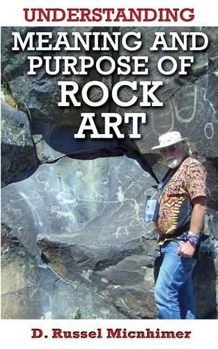 Cover image for Understanding Meaning and Purpose of Rock Art