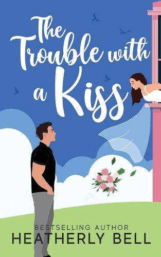 Cover image for The Trouble with a Kiss