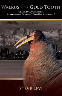 Cover image for Walrus With A Gold Tooth