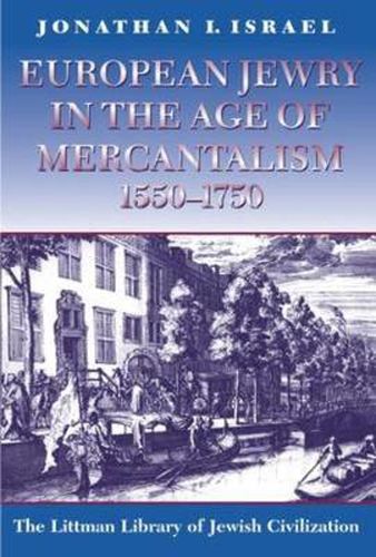 Cover image for European Jewry in the Age of Mercantilism, 1550-1750