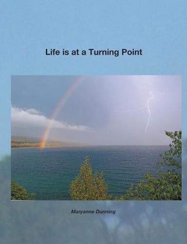 Life Is at a Turning Point