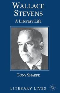 Cover image for Wallace Stevens: A Literary Life