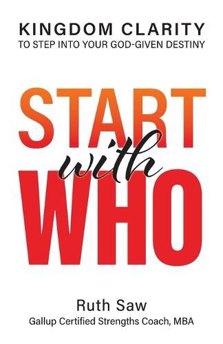 Cover image for Start with Who - Kingdom Clarity to Step into Your God-give Design