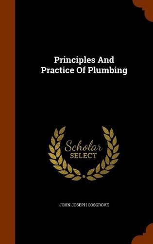 Cover image for Principles and Practice of Plumbing