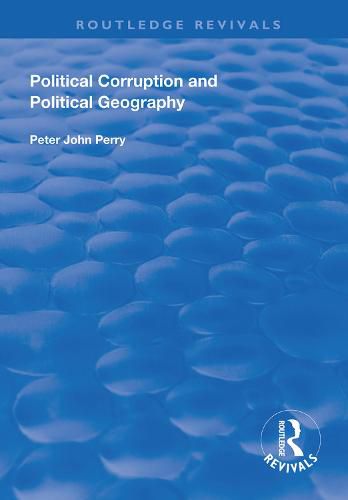 Cover image for Political Corruption and Political Geography