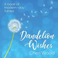 Cover image for Dandelion Wishes