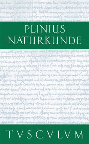 Cover image for Naturkunde / Naturalis historia libri XXXVII, Buch XVIII, Botanik: Ackerbau