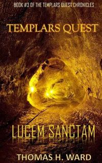 Cover image for Templars Quest: Lucem Sanctam