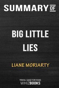 Cover image for Summary of Big Little Lies: Trivia/Quiz for Fans