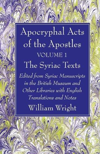 Cover image for Apocryphal Acts of the Apostles, Volume 1 The Syriac Texts