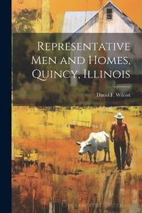 Cover image for Representative men and Homes, Quincy, Illinois