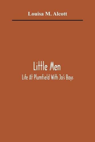 Little Men: Life At Plumfield With Jo'S Boys