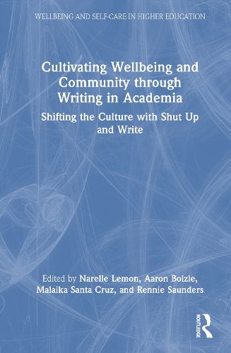 Cover image for Cultivating Wellbeing and Community through Writing in Academia