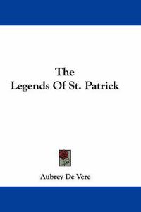 Cover image for The Legends of St. Patrick