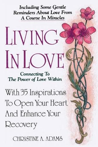 Cover image for Living In Love: Connecting To The Power of Love Within