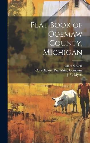 Cover image for Plat Book of Ogemaw County, Michigan