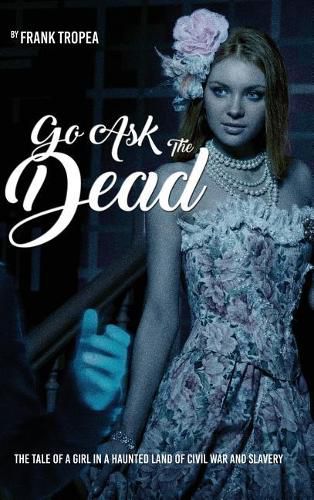 Cover image for Go Ask the Dead