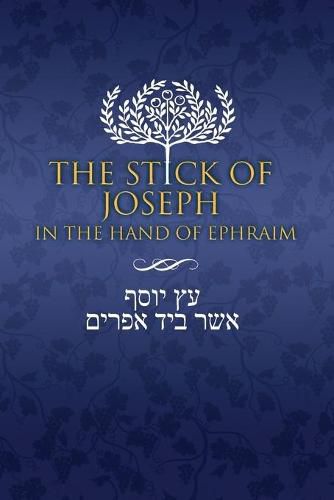 Cover image for The Stick of Joseph in the Hand of Ephraim