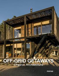 Cover image for Off-Grid Getaways: Organic Architecture