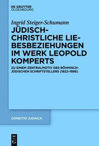 Cover image for Judisch-christliche Liebesbeziehungen im Werk Leopold Komperts