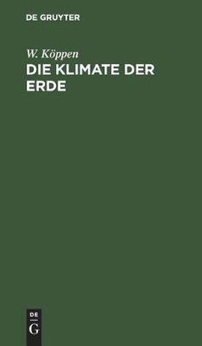 Die Klimate Der Erde: Grundriss Der Klimakunde