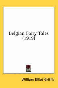 Cover image for Belgian Fairy Tales (1919)