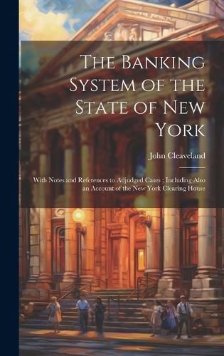 The Banking System of the State of New York