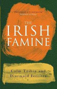 Cover image for The Irish Famine: A Documentary