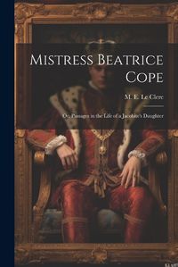 Cover image for Mistress Beatrice Cope