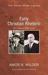 Cover image for Early Christian Rhetoric: The Language of the Gospel