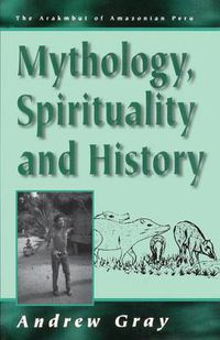 Cover image for Mythology, Spirituality, and History