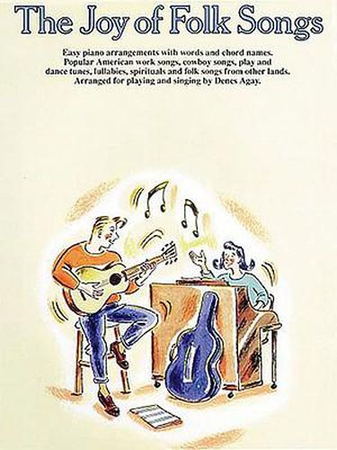 Cover image for The Joy Of Folk Songs: Easy Piano Arrangements with Words and Chord Names